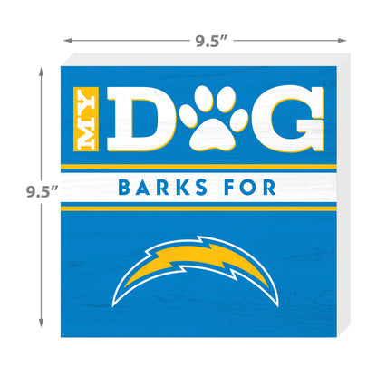 Los Angeles Chargers my dog barks sign dimensions
