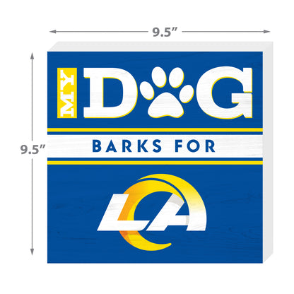 Los Angeles Rams my dog barks sign dimensions